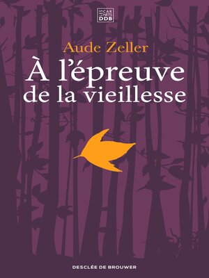 cover image of A l'épreuve de la vieillesse